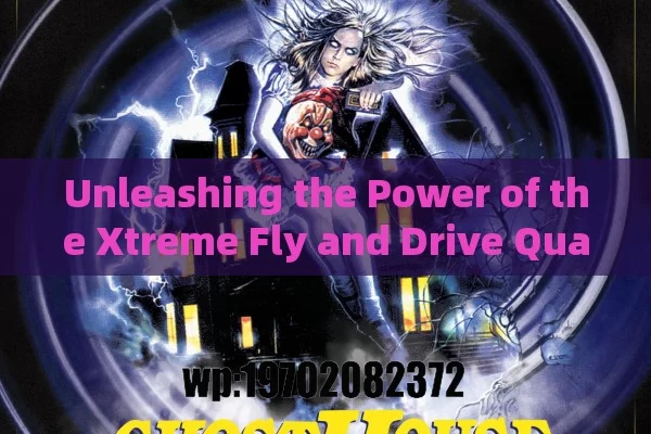 Unleashing the Power of the Xtreme Fly and Drive Quadcopter: A Thrilling Adventure Awaits