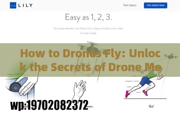 How to Drones Fly: Unlock the Secrets of Drone Mechanics and Control