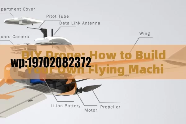 DIY Drone: How to Build Your Own Flying Machine and Unlock Limitless Possibilities