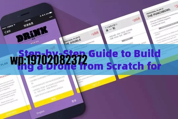 Step-by-Step Guide to Building a Drone from Scratch for Beginners