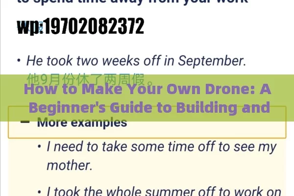 How to Make Your Own Drone: A Beginner's Guide to Building and Customizing for Any Purpose